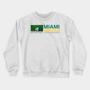 Miami Miracle Crewneck Sweatshirt